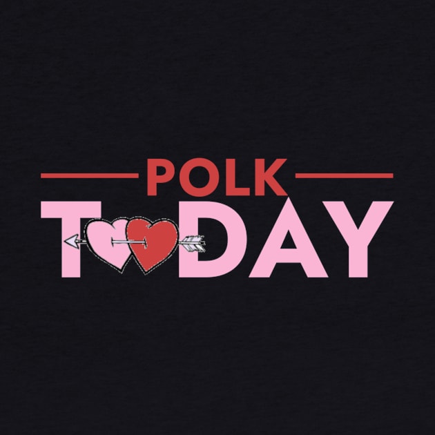 Polk Today Valentines Day logo by Myrick Multimedia